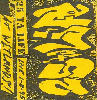 25 Ta Life : Live at Wetlands: 1-8-95
